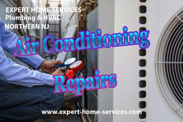 Air Conditioner Repair by Expert Home Services Plumbing and HVAC in Passaic-Bergen-Morris-Essex counties NJ-USA