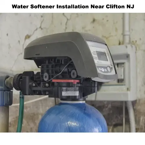 Water Softener Installation Near Clifton NJ