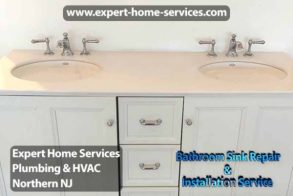 Bathroom Sink Repair and Installation Service Expert Home Services Plumbing and HVAC in Passaic-Bergen-Morris-Essex counties NJ-USA